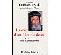 La voix d'un Père du désert