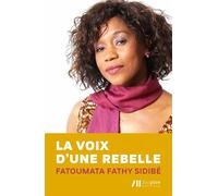 La voix d'une rebelle - Fatoumata Fathy Sidibé - Luc Pire - broché - Essai