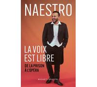 La voix est libre - Naestro - Buchet-Chastel - broché - Témoignage