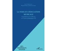 La voix et l'éducation musicale: Contribution à la réflexion et à l'action pédagogique (II)
