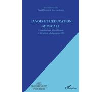 La voix et l'éducation musicale: Contribution à la réflexion et à l'action pédagogique (II)