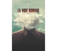 La Voix nomade: 1/ La Grande disparition
