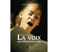 La voix pluridimensionnelle - C.C. Veret - Desiris Eds - broché - Essai