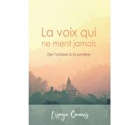 La voix qui ne ment jamais: De l'ombre à la lumière