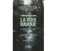 La Voix rauque - Thibaut Solano - Pocket - Poche - Essai