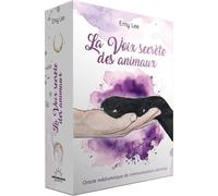 La Voix Secrète Des Animaux - Oracle Médiumnique De Communication Animale