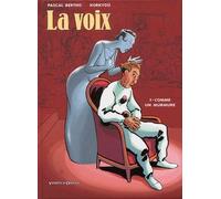 La Voix - Tome 1 - Comme Un Murmure