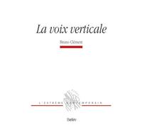 La voix verticale Essai sur la prosopopée - Michel Deguy - Belin - broché - Essai