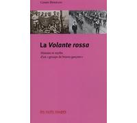 La Volante rossa: Histoire et mythe d'un "groupe de braves garçons"
