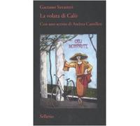 La volata di Calò. Con uno scritto di Andrea Camilleri