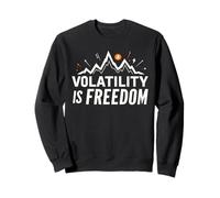 La volatilité est la liberté - Bitcoin Trading BTC Bitcoin Saying Sweatshirt