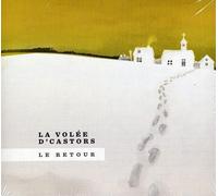 La Volee D'Castors - Retour