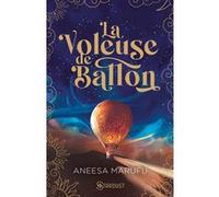 La voleuse de ballons Aneesa Marufu (Auteur)