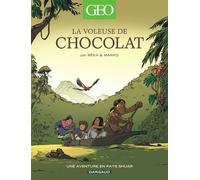 Geo BD - Tome 4 - La Voleuse de chocolat