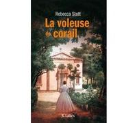 La voleuse de corail Rebecca Stott (Auteur)