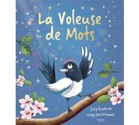 La voleuse de mots Lucy Rowland (Auteur), Craig Shuttlewood (Illustration)