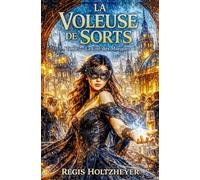 La Voleuse de Sorts: Tome 2 - La Cité des Marques