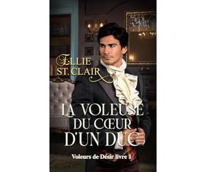 La voleuse du cœur d'un duc: Une romance de régence