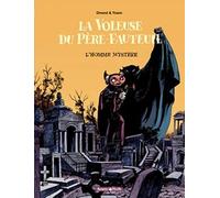 La Voleuse du Père-Fauteuil, tome 1 : L'Homme mystère