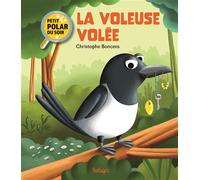 La voleuse volée - Christophe Boncens - Beluga - cartonné - Album jeunesse