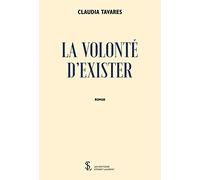 La Volonté d’Exister
