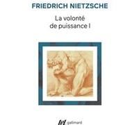 La Volonté de puissance Friedrich Nietzsche (Auteur), Geneviève Bianquis (Traduction), Friedrich Würzbach (Edité par)