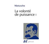 La Volonté de puissance (Tome 1)