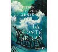 La volonté de Ran - Peder Frederik Jensen - Gallmeister - broché - Roman