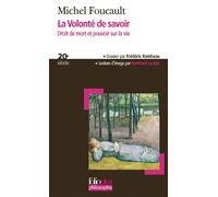 La Volonté de savoir Droit de mort et pouvoir sur la vie - Michel Foucault - Gallimard - Poche - Essai