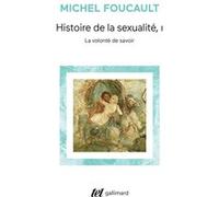 Michel Foucault – Histoire de la sexualité, tome 1 : La Volonté de savoir – broché