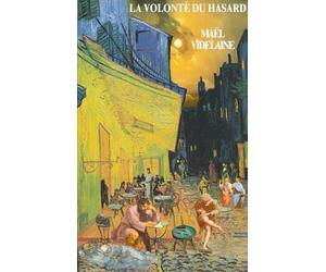 La volonté du hasard