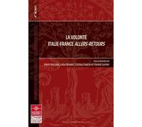 La volonté Italie-France Allers-Retours (Tome 30)