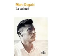 Marc Dugain – La volonté – Roman – Poche