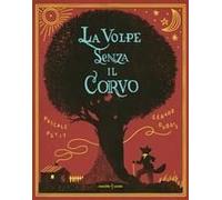 La Volpe Senza Il Corvo