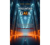 La Voluntad de GAIA
