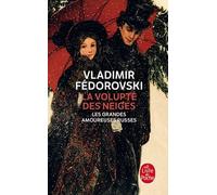 La Volupté Des Neiges - Les Grandes Amoureuses Russes