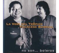 La Voss Del Tropico - No Son... Boleros