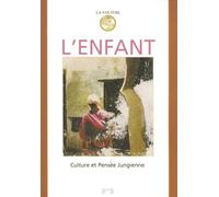La Vouivre - Culture Et Pensée Jungienne - Volume 15 / 2006 : L'enfant