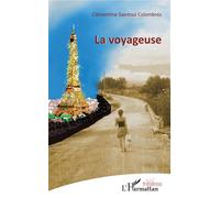La Voyageuse - Clementine Saintoul Colombres - L'harmattan - broché - Théâtre