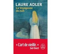 La voyageuse de nuit Laure Adler (Auteur)
