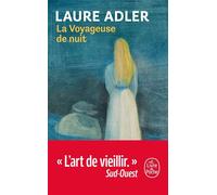 La voyageuse de nuit - Laure Adler - Lgf - Poche - Essai