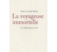 La Voyageuse immortelle