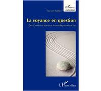 La voyance en question Vincent Pailliez (Auteur)