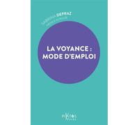 La voyance : mode d'emploi - Sabrina Depraz - Piktos Poche - Poche - Essai