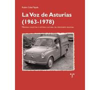 La Voz de Asturias (1963-1978): Memoria colectiva e historia cultural del periodismo regional