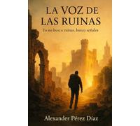 La Voz de las Ruinas