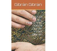 LA VOZ DEL MAESTRO (1959) Gibrán Khalil Gibrán