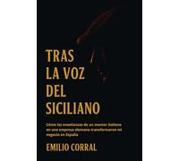 LA VOZ DEL SICILIANO: Cómo las enseñanzas de un mentor italiano en una empresa alemana transformaron mi negocio en España