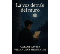 La voz detrás del muro