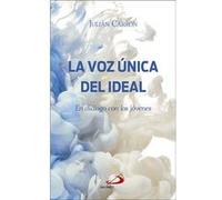 La Voz Única Del Ideal [Livre en VO] Carrón, Julian (Auteur)
